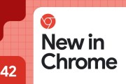 谷歌 Chrome 浏览器 142 浏览器发布:史诗级安全升级